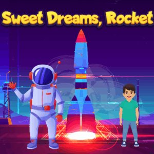 Sweet Dreams: Rocket